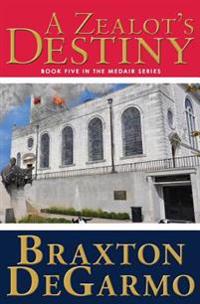 A Zealot's Destiny