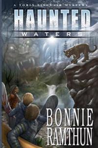 Haunted Waters: A Torin Sinclair Mystery