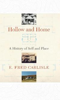 Bokomslag för "Hollow and Home: A History of Self and Place"