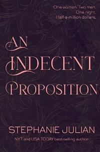 An Indecent Proposition