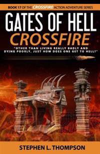 Gates of Hell Crossfire: "Other than living really badly and dying poorly, just how does one get to Hell?"