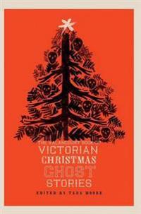 Bokomslag för "The Valancourt Book of Victorian Christmas Ghost Stories"