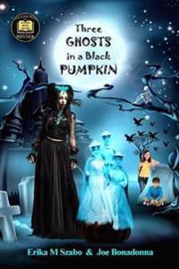 Three Ghosts in a Black Pumpkin
