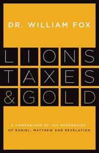 Lions, Taxes and Gold