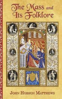 The Mass and Its Folklore