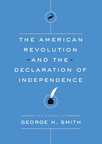American Revolution and the Declaration of Independence