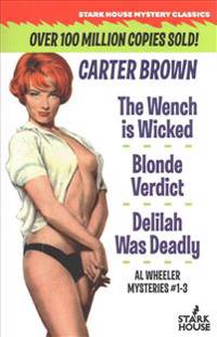 The Wench Is Wicked/Blonde Verdict/Delilah Was Deadly