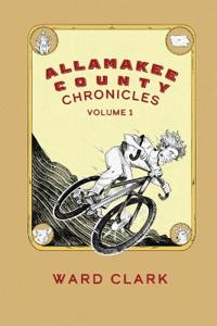 Allamakee County Chronicles Volume 1