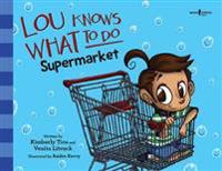 Lou Knows What to Do: Supermarket