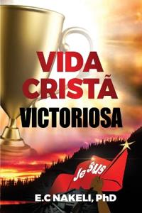Vida Cristã Victoriosa