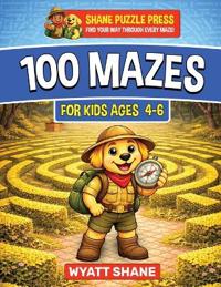 100 Mazes for kids 4-6