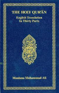 Holy Quran: English Translation In Thirty Parts