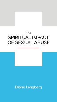 Spiritual Impact of Sexual Abuse