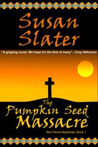 Pumpkin Seed Massacre: Ben Pecos Mysteries, Book 1