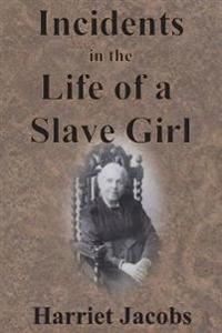 Bokomslag för "Incidents in the Life of a Slave Girl"