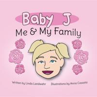 Baby J Me & My Family