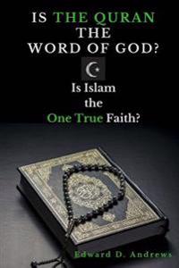Is the Quran the Word of God?