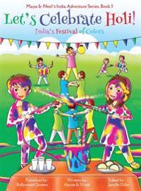 Bokomslag för "Let's Celebrate Holi! (Maya & Neel's India Adventure Series, Book 3)"