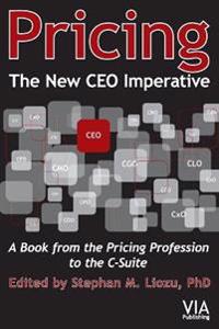 Pricing--The New CEO Imperative