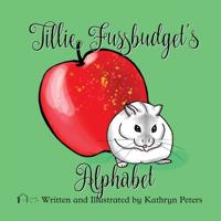 Tillie Fussbudget's Alphabet