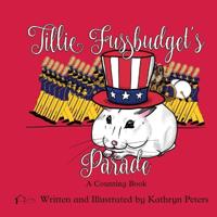 Tillie Fussbudget's Parade