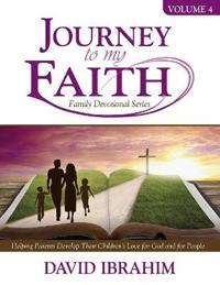 Journey to My Faith Family Devotional Series Volume 4