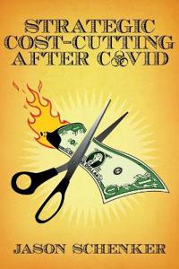 Strategic Cost Cutting After COVID