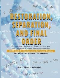 Restoration, Separation, and Final Order