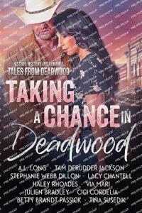 Taking a Chance in Deadwood
