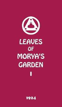 Bokomslag för "Leaves of Morya's Garden I"