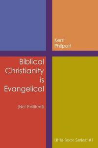 Biblical Christianity is Evangelical