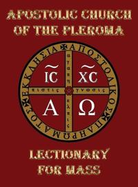 Apostolic Church of the Pleroma Lectionary for Mass