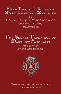 A New Historical Notice on Martinèsism and Martinism