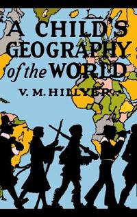 Bokomslag för "A Child's Geography of the World"