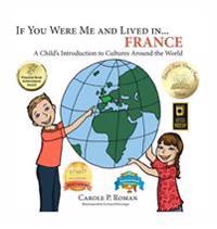 Bokomslag för "If You Were Me and Lived in... France"
