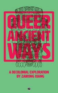Queer Ancient Ways