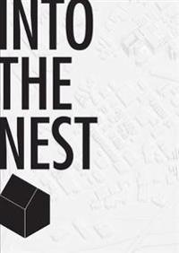Bokomslag för "Into the Nest – Futures of Affordable Housing"