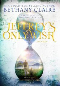 Bokomslag för "Jeffrey's Only Wish - A Novella"