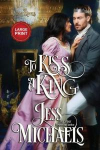 To Kiss a King