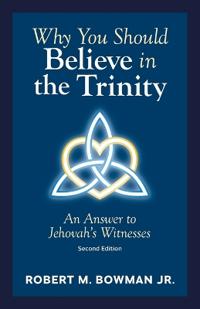 Why You Should Believe in the Trinity