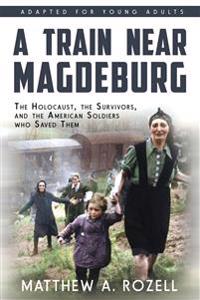 Bokomslag för "A Train near Magdeburg (the Young Adult Adaptation)"