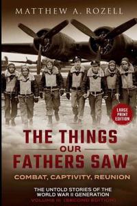 The War in the Air-Combat, Captivity, Reunion-LARGE PRINT EDITION