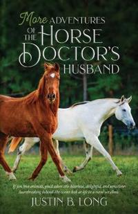 Bokomslag för "More Adventures of the Horse Doctor's Husband"
