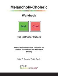 Melancholy-Choleric Workbook