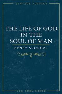 Life of God in the Soul of Man