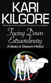 Facing Down Extraordinary