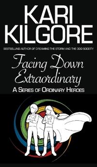 Facing Down Extraordinary