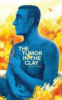 The Tumor in the Clay