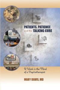 Patients, Patience, and the Talking Cure