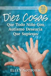 Diez Cosas Que Todo Niño Con Autismo Desearía Que Supieras